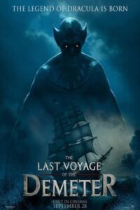 The Last Voyage of the Demeter (2023) การเดินทางครั้งสุดท้ายของเดอมิเทอร์