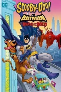 Scooby Doo & Batman The Brave And The Bold (2018) สคูบี้ดู และ แบทแมนผู้กล้าหาญ