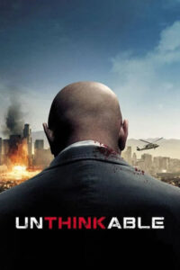 Unthinkable (2010) ล้วงแผนวินาศกรรมระเบิดเมือง