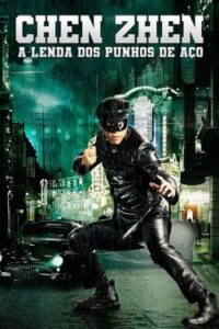 ดูหนังฟรี Legend of the Fist The Return of Chen Zhen เฉินเจิน หน้ากากฮีโร่