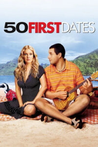 50 First Dates (2004) ดูหนังรัก 50 เดท จีบเธอไม่เคยจำ