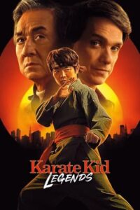 Karate Kid Legends คาราเต้ คิด ผนึกพลังตำนานนักสู้ (2025)