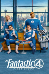 The Fantastic Four First Steps เดอะ แฟนแทสติก 4 จุดเริ่มต้นปฐมบทใหม่ 