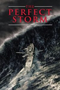 The Perfect Storm (2000) มหาพายุคลั่งสะท้านโลก